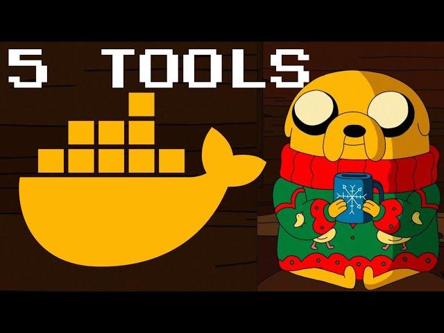 5 Awesome Docker Tools To Make Your Life Easier