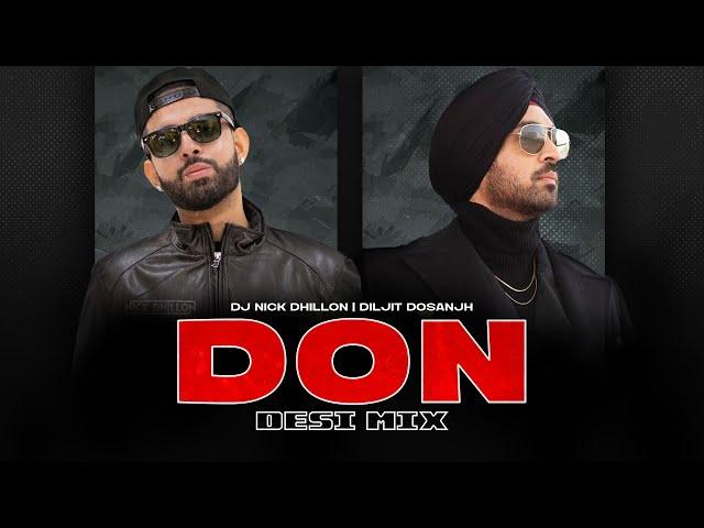 DON (Desi Mix) | DJ Nick Dhillon ft. Diljit Dosanjh | Lyrical Video | New Punjabi Songs 2024