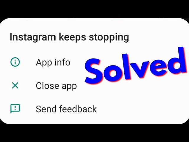 Fix Instagram Keeps Stopping Error in Android(Instagram Keeps Crashing)