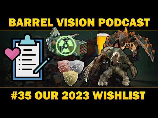 Our 2023 DRG Wishlist! - Barrel Vision Podcast #35 (Deep Rock Galactic)