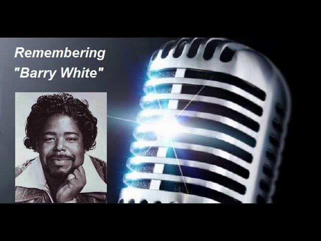 "Barry White" 09-12-1944 / 07-04-2003