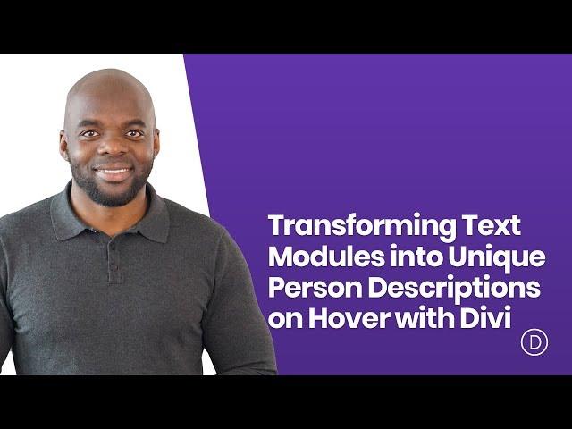 Transforming Text Modules into Unique Person Descriptions on Hover with Divi