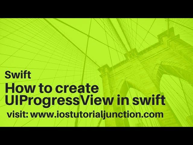 How to create UIProgressView in swift