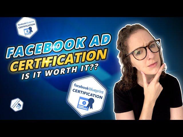 Facebook Ad Certification: Is It Worth It?