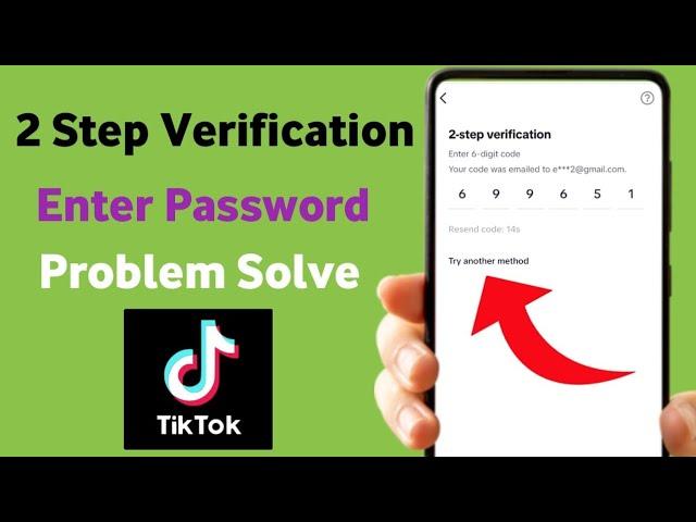 tiktok 2 step verification enter password || tiktok login problem || could not reset password tiktok