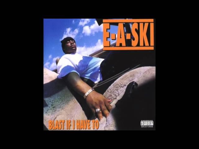 E-A-Ski - Blast If I Have To (Street) - Blast If I Have To