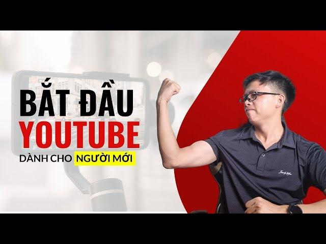 Làm youtube cho người mới bắt đầu (quy trình 5 bước)