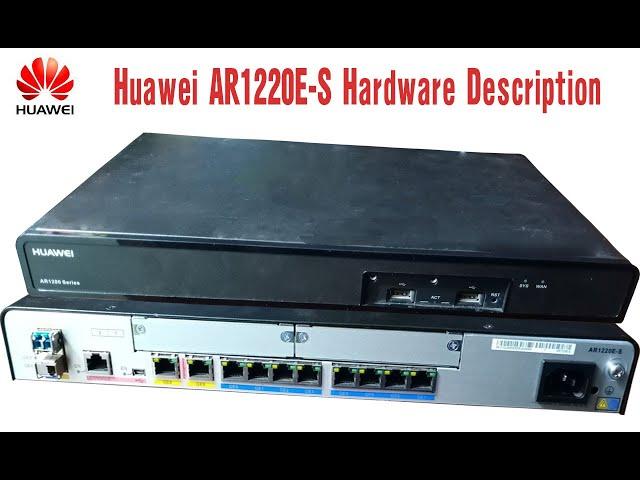 Huawei AR1220E-S Hardware Description and Console login