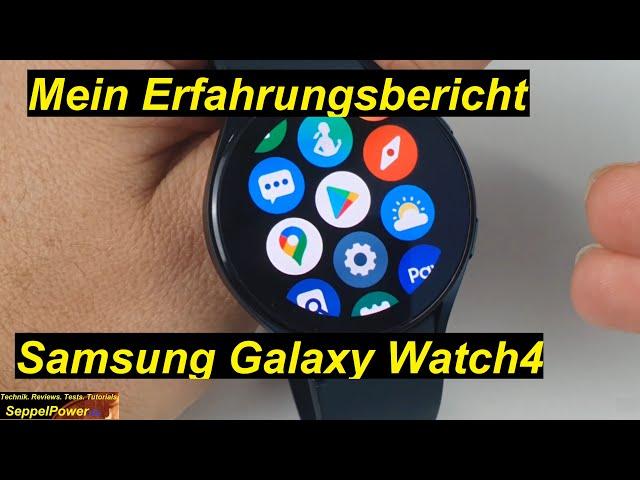 4 Wochen lang Samsung Galaxy Watch 4 - meine Erfahrungen | SeppelPower