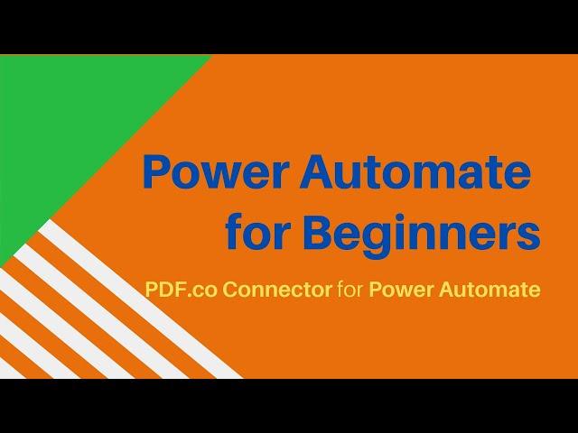 Power Automate for Beginners with PDF.co Connectors