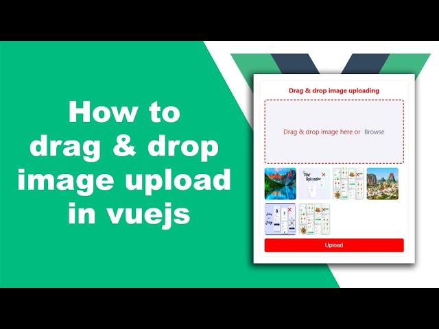 Vuejs - How to drag drop image upload step by step