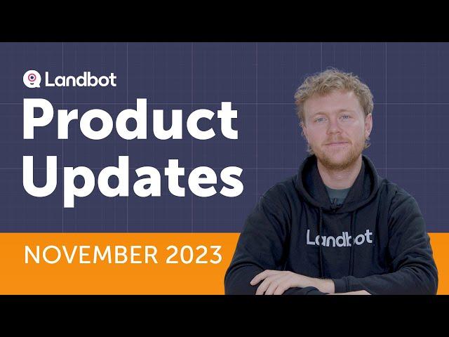 Landbot Updates | November 2023