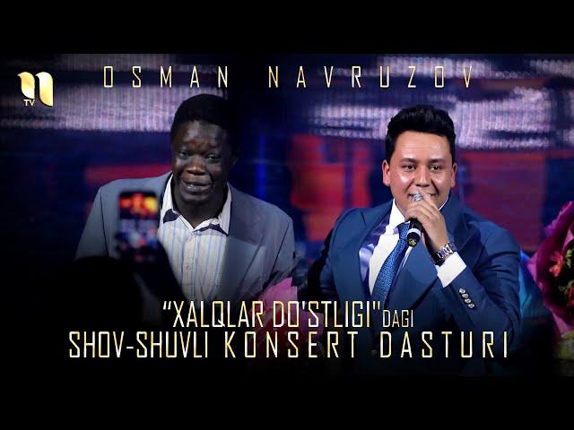 Osman Navruzov - Xalqlar do'stligidagi shov-shuvli konsert dasturi