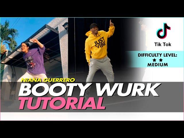 BOOTY WURK DANCE | TUTORIAL | DC: Niana Guerrero