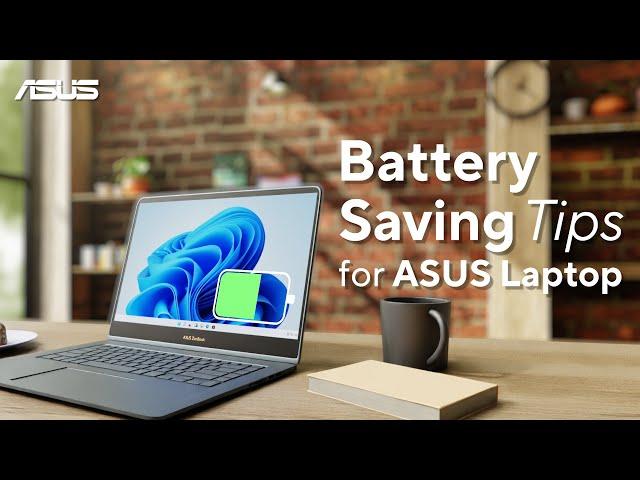 Tipps zum Batteriesparen für ASUS-Notebooks     | ASUS SUPPORT