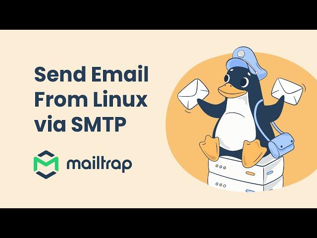 Simple Ways to Send Email from Linux Using SMTP - Tutorial by Mailtrap