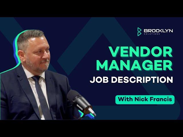 Responsibilities Of A Vendor Manager (With Free Job Description Template)