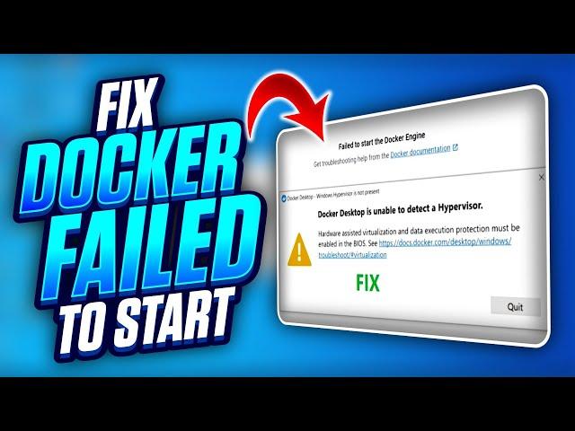 How to FIX Docker Failed to Start in 2023: Must Watch Tutorial (LATEST UPDATE)