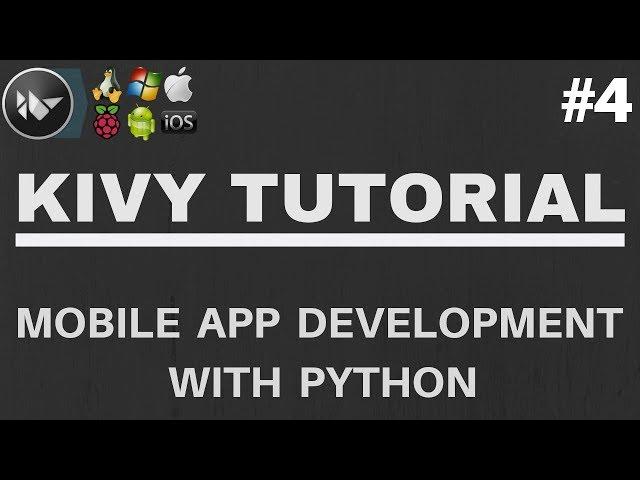 Kivy Tutorial #4 - The kv Design Language (.kv file tutorial)