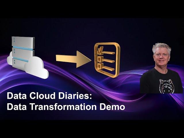 Data Cloud Diaries, Data Transformation Demo