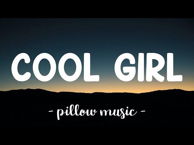 Cool Girl - Tove Lo (Lyrics) 