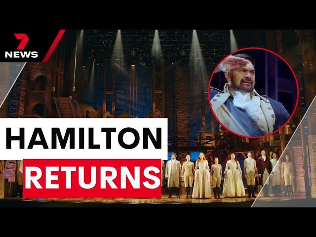 The multi-award winning Hamilton is back at the Lyric Theatre | 7NEWS