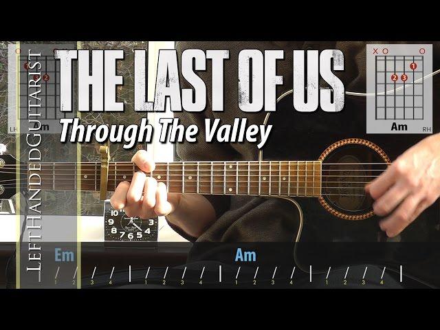 The Last Of Us - Through The Valley | guitar lesson with easy version