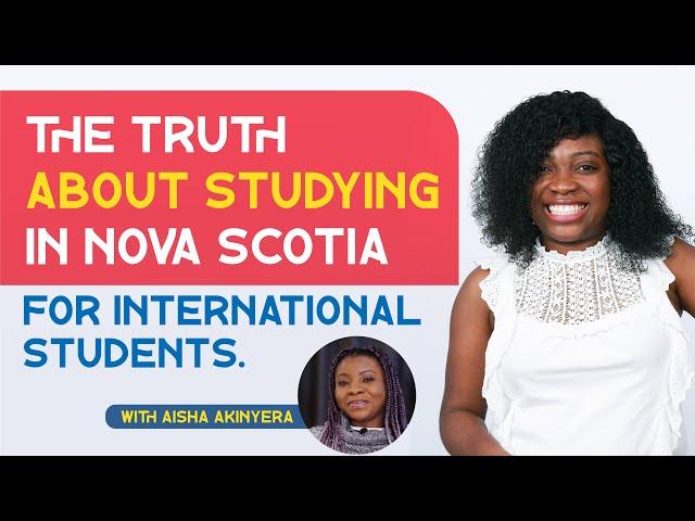 THE TRUTH about studying in Nova Scotia for International Students.