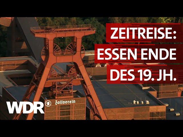 Kohle, Wohlstand, Fortschritt - Essen zur Jahrhundertwende | Heimatflimmern | WDR