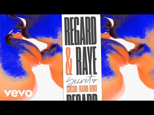 Regard, RAYE - Secrets (Consoul Trainin Remix) [Audio]