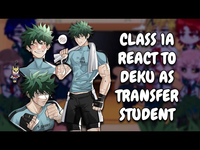 Class 1A React To Deku As Transfer Student // MHA // Gacha Club