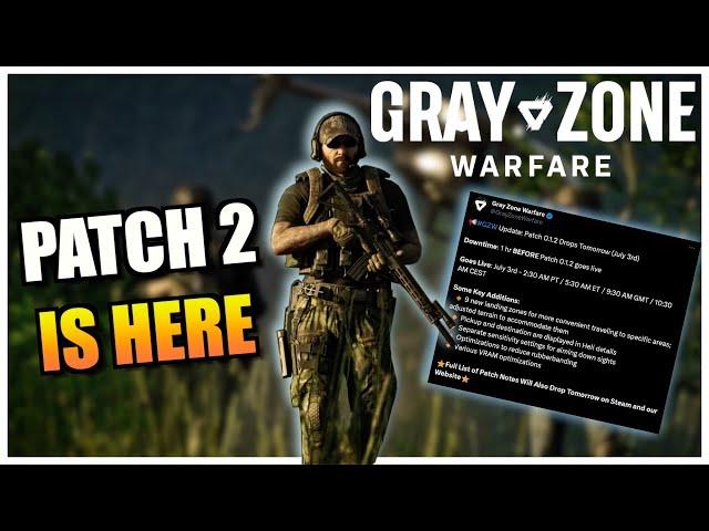 THE *BIGGEST* UPDATE IS HERE | Patch Notes | Gray Zone Warfare