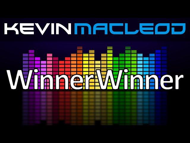 Kevin MacLeod: Winner Winner!