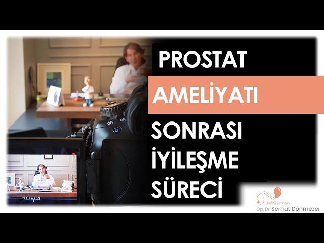 Prostat Ameliyatı Sonrası İyileşme Süreci | Op. Dr. Serhat Dönmezer - Üroloji Uzmanı