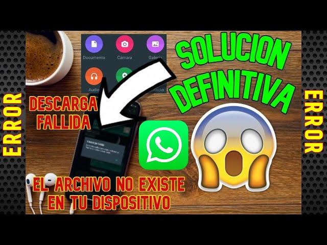 Cómo solucionar el *ERROR DE WHATSAPP* MULTIMEDIA (fotos, videos, audios, archivos)