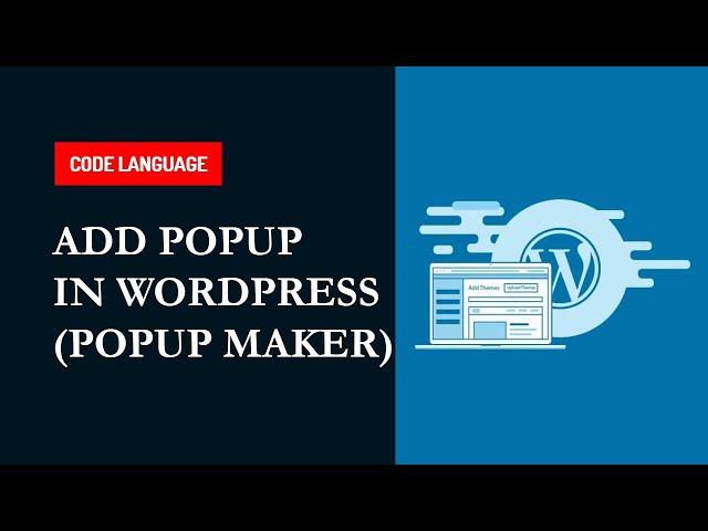 How to add popup in wordpress (popup Maker)