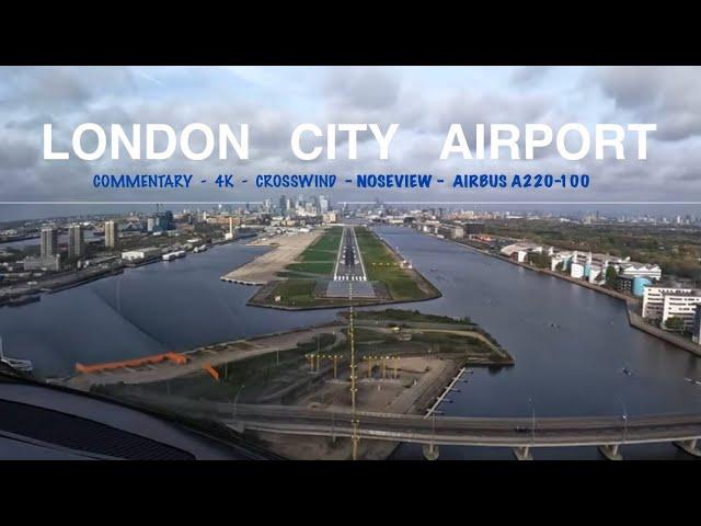 Pilot View London City Cockpit Landing Airbus A220 - 2024 in 4K