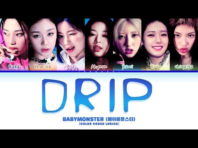 BABYMONSTER (베이비몬스터) 'DRIP' (Color Coded Lyrics)