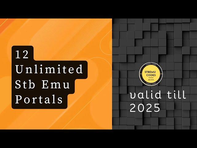 12 Unlimited  Stb Emu Portals  | STBEMU CODES