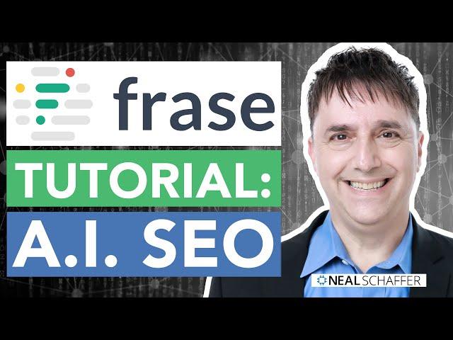 Unlock the Power of A.I. SEO with Frase.io [Tutorial]