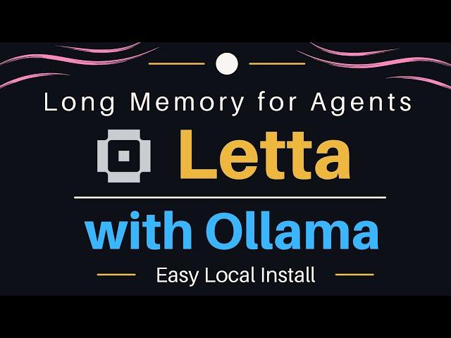 Letta with Ollama - Long Memory for AI Agents - Install Locally