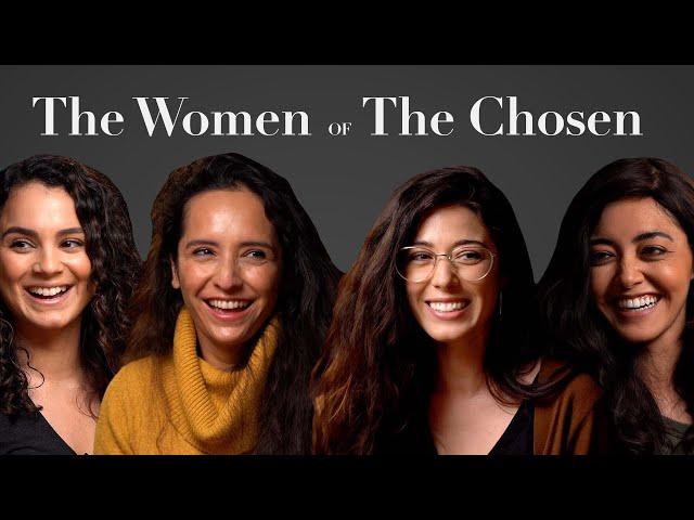 The Women of The Chosen