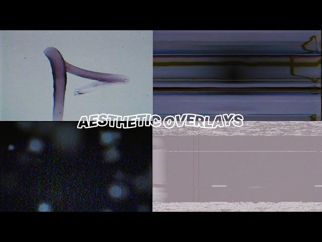 aesthetic overlays (retro, vhs, film grain, burn, etc)