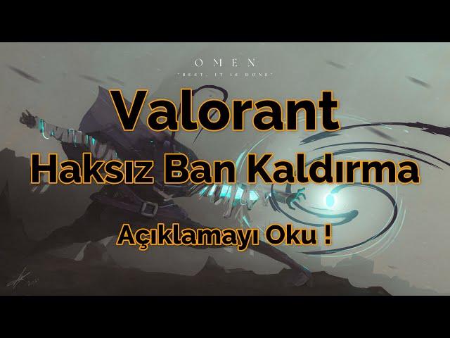 Valorant Hesabımdaki Kalıcı Uzaklaştırmayı Nasıl Kaldırdım ? | Açıklamayı Oku | Valorant Destek