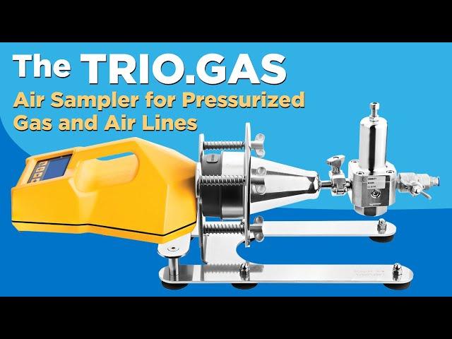 The TRIO.GAS™ Microbial Impact Air Sampler for Pressurized Gas and Air Lines