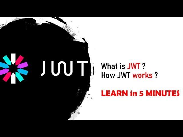 What is JWT ? JSON Web Token Explained