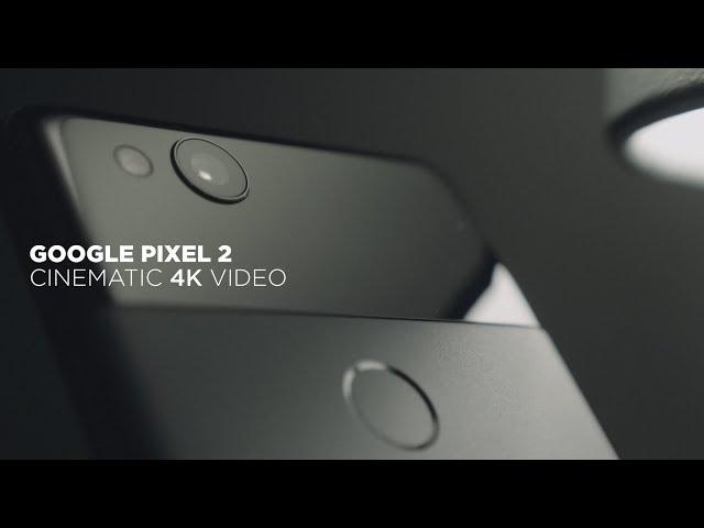 Google Pixel 2 and Pixel 2 XL 4K Camera Cinematic Test [Shot Handheld]