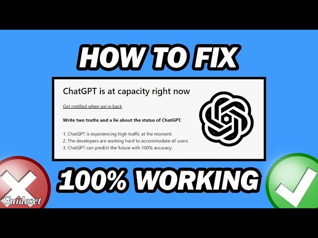 How to Fix Chatgpt Is at Capacity Right Now | Step by Step