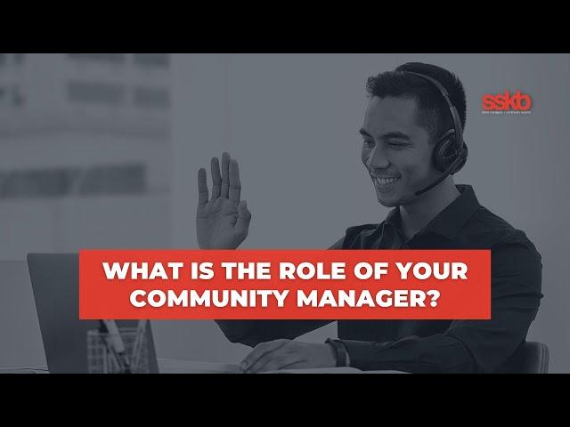 What are the Roles & Responsibilities of a Community Manager?