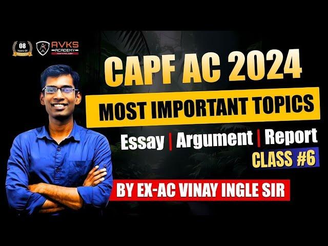 Important Topics for CAPF AC 2024 PAPER 2 | CAPF AC PAPER 2 PREPARATION | Essay | Report | Argument